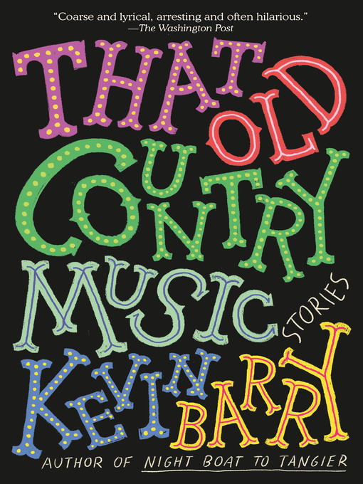 Title details for That Old Country Music by Kevin Barry - Wait list
